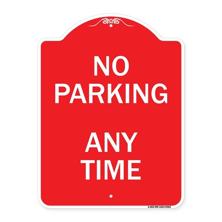 Signmission Designer Series No Parking Anytime, Red & White Heavy-Gauge Aluminum Sign, 24" x 18", RW-1824-9965 A-DES-RW-1824-9965